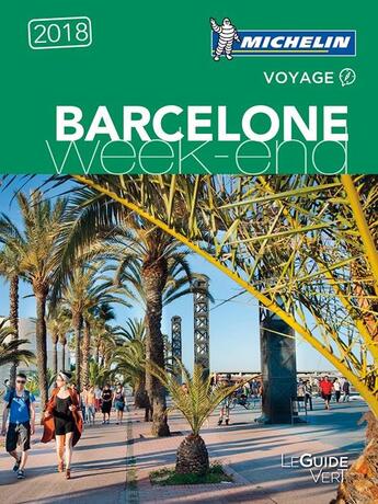 Couverture du livre « Le guide vert week-end ; Barcelone (édition 2018) » de Collectif Michelin aux éditions Michelin