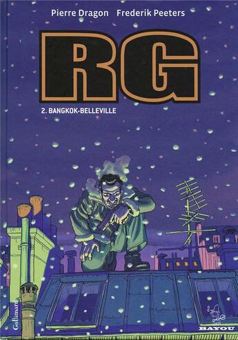 Couverture du livre « RG Tome 2 ; Bangkok-Belleville » de Frederik Peeters et Pierre Dragon aux éditions Bayou Gallisol