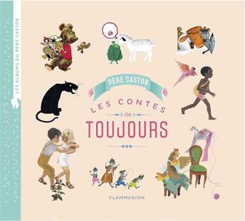 Couverture du livre « Les contes de toujours » de  aux éditions Pere Castor