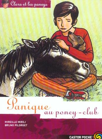 Couverture du livre « Clara et les poneys t.4 panique au poney-club » de Mireille Mirej aux éditions Pere Castor