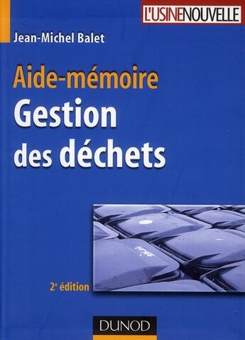 Couverture du livre « Gestion des déchets (2e édition) » de Jean-Michel Balet aux éditions Dunod