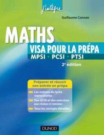 Couverture du livre « Maths ; visa pour la prépa MPSI, PCSI, PTSI (2e édition) » de Connan-G aux éditions Dunod