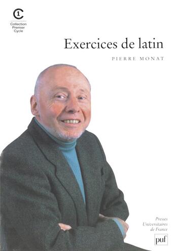 Couverture du livre « Exercices de latin » de Pierre Monat aux éditions Puf