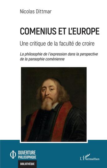 Couverture du livre « Comenius et l'Europe : Une critique de la faculté de croire » de Nicolas Dittmar aux éditions L'harmattan