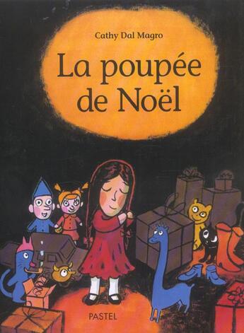 Couverture du livre « Poupee de noel (la) » de Dal Magro Cathy / Da aux éditions Ecole Des Loisirs