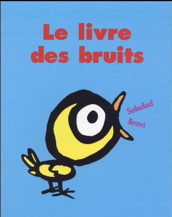 Couverture du livre « Le livre des bruits » de Soledad Bravi aux éditions Ecole Des Loisirs