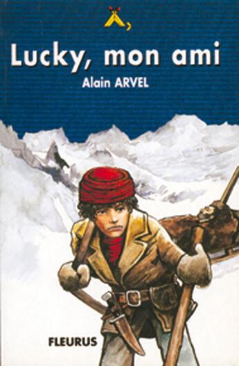 Couverture du livre « Lucky mon ami » de D'Arvel Alain aux éditions Delahaye