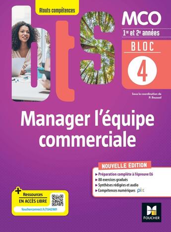 Couverture du livre « Bloc 4 - manager l'equipe commerciale - bts mco - 1re & 2e annees - ed. 2022 - livre eleve » de Roussel/Hane/Monarca aux éditions Foucher