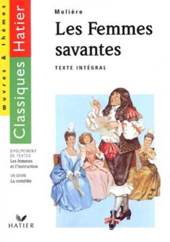 Couverture du livre « Les Femmes Savantes » de Moliere et G Decote et Rachmuhl aux éditions Hatier