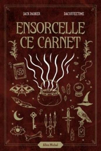 Couverture du livre « Ensorcelle ce carnet » de Jack Parker et Da Coffee Time aux éditions Albin Michel