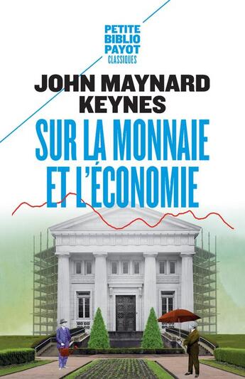 Couverture du livre « Sur la monnaie et l'économie » de Keynes John Maynard aux éditions Payot