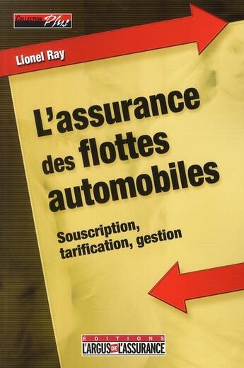 Couverture du livre « L'assurance des flottes automobiles » de L Ray aux éditions L'argus De L'assurance