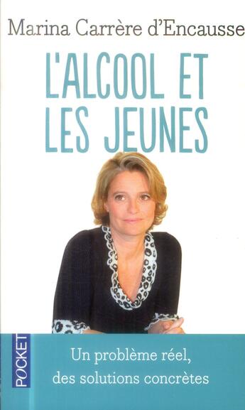 Couverture du livre « L'alcool et les jeunes » de Marina Carrere D'Encausse aux éditions Pocket