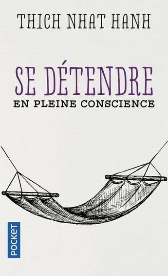 Couverture du livre « Se détendre en pleine conscience » de Nhat Hanh aux éditions Pocket