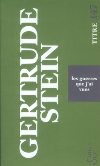 Couverture du livre « Les guerres que j'ai vues » de Gertrude Stein aux éditions Christian Bourgois