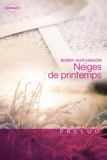 Couverture du livre « Neiges de printemps » de Bobby Hutchinson aux éditions Harlequin