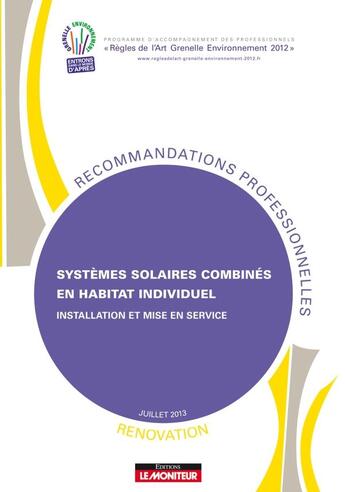 Couverture du livre « Systèmes solaires combinés en habitat individuel ; rénovation » de  aux éditions Le Moniteur