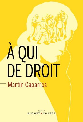 Couverture du livre « À qui de droit » de Martin Caparros aux éditions Buchet Chastel