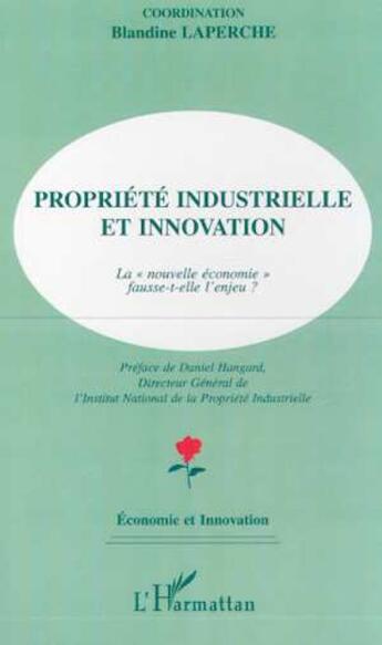 Couverture du livre « PROPRIÉTÉ INDUSTRIELLE ET INNOVATION » de  aux éditions Editions L'harmattan