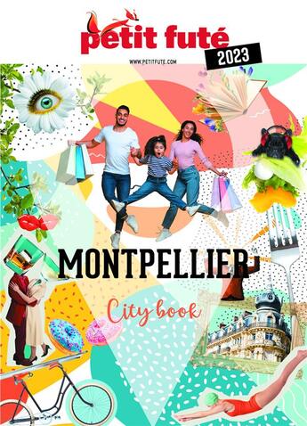 Couverture du livre « Guide montpellier 2023 petit fute » de Collectif Petit Fute aux éditions Le Petit Fute