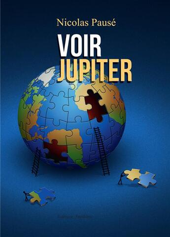 Couverture du livre « Voir Jupiter » de Nicolas Pause aux éditions Amalthee