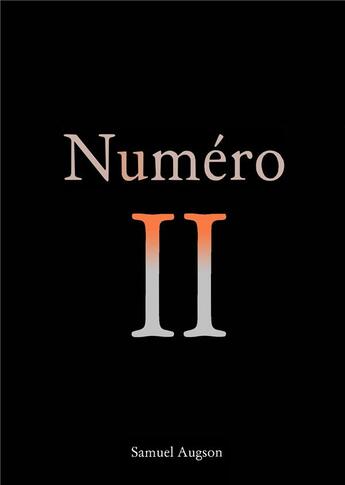 Couverture du livre « Numéro II » de Samuel Augson aux éditions Books On Demand