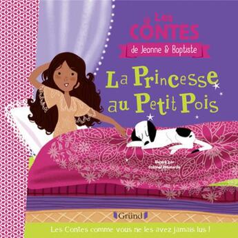 Couverture du livre « La princesse au petit pois » de Colonel Moutarde et Jeanne Et Babtiste aux éditions Grund