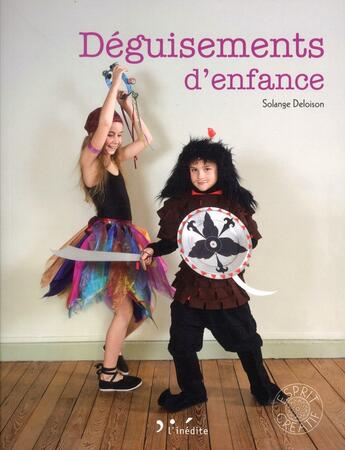 Couverture du livre « Déguisements d'enfance » de Solang Deloison aux éditions L'inedite