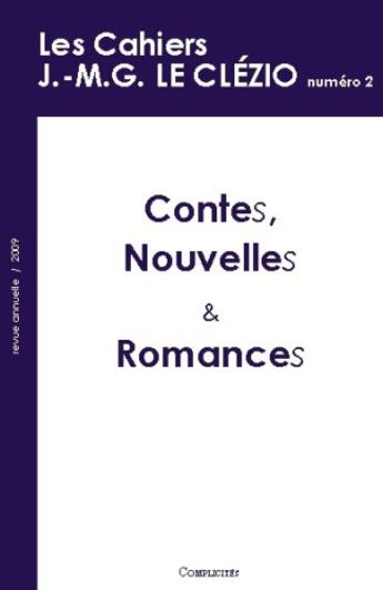 Couverture du livre « Cahiers j.-m.g. le clezio (les), contes, nouvelles et romances » de Collectif Crep aux éditions Complicites