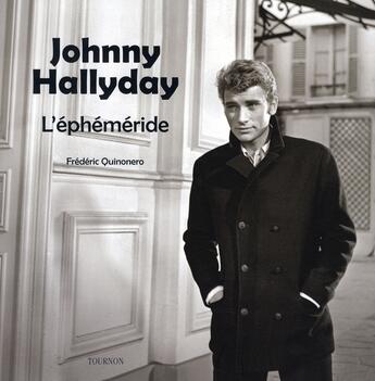 Couverture du livre « Johnny hallyday, l'éphéméride » de Frederic Quinonero aux éditions Tournon