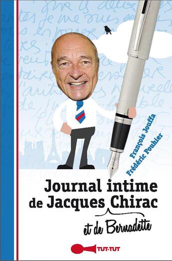 Couverture du livre « Journal intime de Jacques (et de Bernadette) Chirac » de Francois Jouffa et Frederic Pouhier aux éditions Leduc Humour