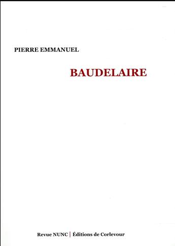 Couverture du livre « Baudelaire » de Pierre Emmanuel aux éditions Corlevour