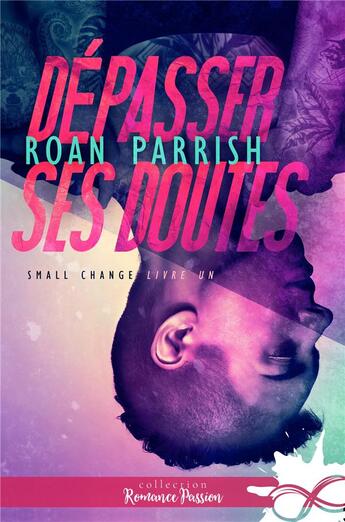 Couverture du livre « Small change t.1 ; dépasser ses doutes » de Roan Parrish aux éditions Reines-beaux