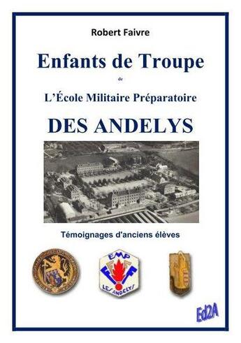 Couverture du livre « Enfants de troupe de l'école militaire préparatoire des Andelys » de Robert Faivre aux éditions Auteurs D'aujourd'hui