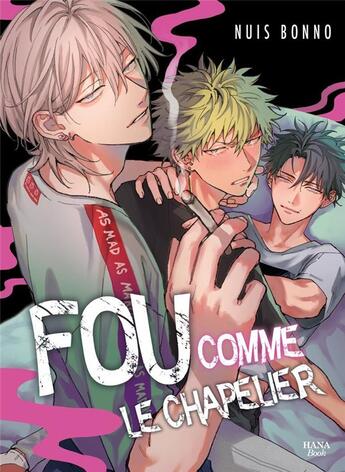 Couverture du livre « Fou comme le chapelier » de Nuis Bonno aux éditions Boy's Love