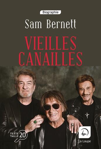 Couverture du livre « Vieilles canailles » de Sam Bernett aux éditions Editions De La Loupe