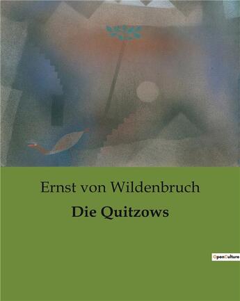 Couverture du livre « Die quitzows » de Von Wildenbruch E. aux éditions Culturea