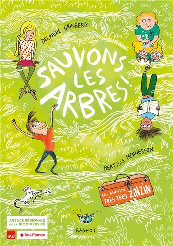 Couverture du livre « Sauvons les arbres ! » de Delphine Grinberg aux éditions Rageot