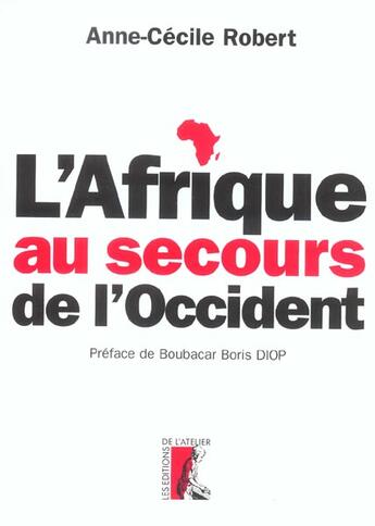 Couverture du livre « Afrique au secours de l'occident » de Robert Ag aux éditions Editions De L'atelier