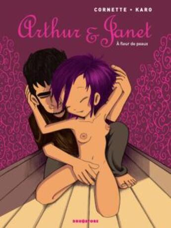 Couverture du livre « Arthur et Janet : A fleur de peaux » de Karo et Jean-Luc Cornette aux éditions Glenat