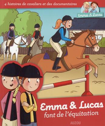 Couverture du livre « Emma et Lucas ; Emma & Lucas font de l'équitation » de Marie Ligier De Laprade et Clemence Masteau aux éditions Philippe Auzou