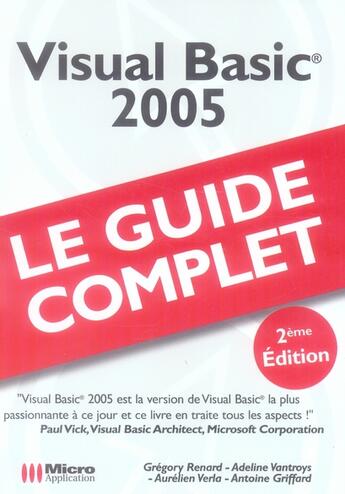 Couverture du livre « Visual basic 2005 (2e édition) » de Gregory Renard et Antoine Griffard et Aurelien Verla aux éditions Micro Application