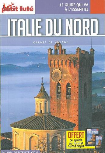 Couverture du livre « GUIDE PETIT FUTE ; CARNETS DE VOYAGE ; Italie du nord (édition 2016) » de  aux éditions Le Petit Fute