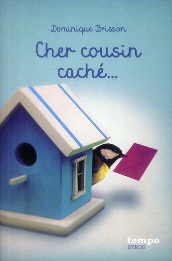 Couverture du livre « Cher cousin caché » de Dominique Brisson aux éditions Syros
