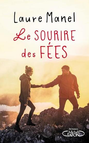 Couverture du livre « Le sourire des fées » de Laure Manel aux éditions Michel Lafon