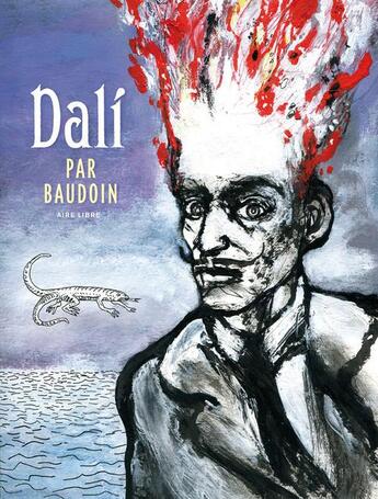 Couverture du livre « Dali par Baudoin » de Edmond Baudoin aux éditions Dupuis