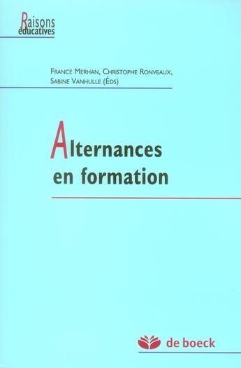 Couverture du livre « Alternance(s) en formation » de Merhan/Ronveaux aux éditions De Boeck Superieur