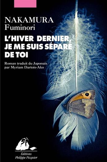 Couverture du livre « L'hiver dernier, je me suis séparé de toi » de Fuminori Nakamura aux éditions Picquier