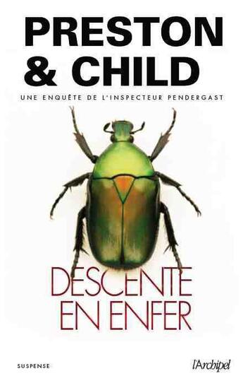 Couverture du livre « Descente en enfer » de Lee Child et Douglas Preston aux éditions Archipel