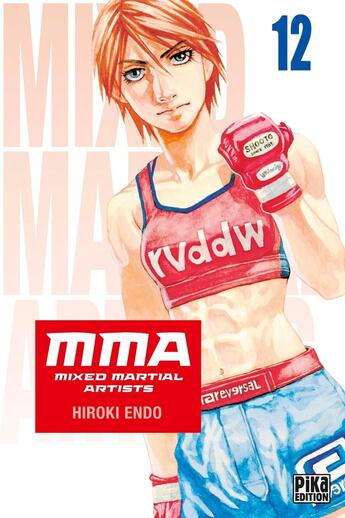 Couverture du livre « MMA : mixed martial artists Tome 12 » de Hiroki Endo aux éditions Pika